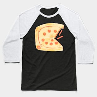 Slice, slice, baby (with pizza slice graphic) Baseball T-Shirt